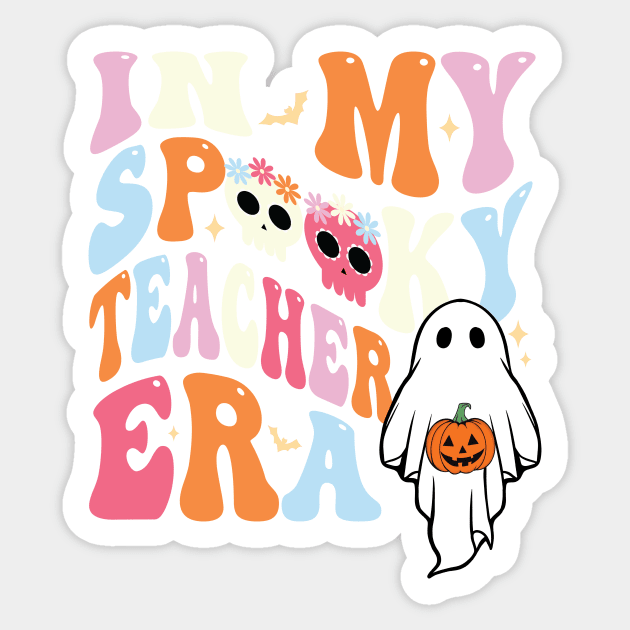 In My Spooky Teacher Era Teacher Halloween Shirt, Vintage Halloween Fall Teacher Tees Groovy Teacher Shirt Halloween Spooky Teacher Gift For Teacher Sticker by SouQ-Art
